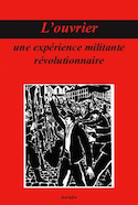 L´OUVRIER, UNE EXPERIENCE MILITANTE REVOLUTIONNAIRE